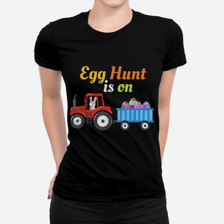 Egg Hunt Is On Clothing Easter Day Gift Ideas Men Women Kids Women T-shirt
