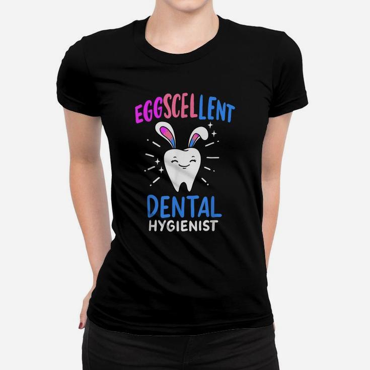 Eggscellent Dental Hygienist Easter Bunny Hunting Dentist Women T-shirt