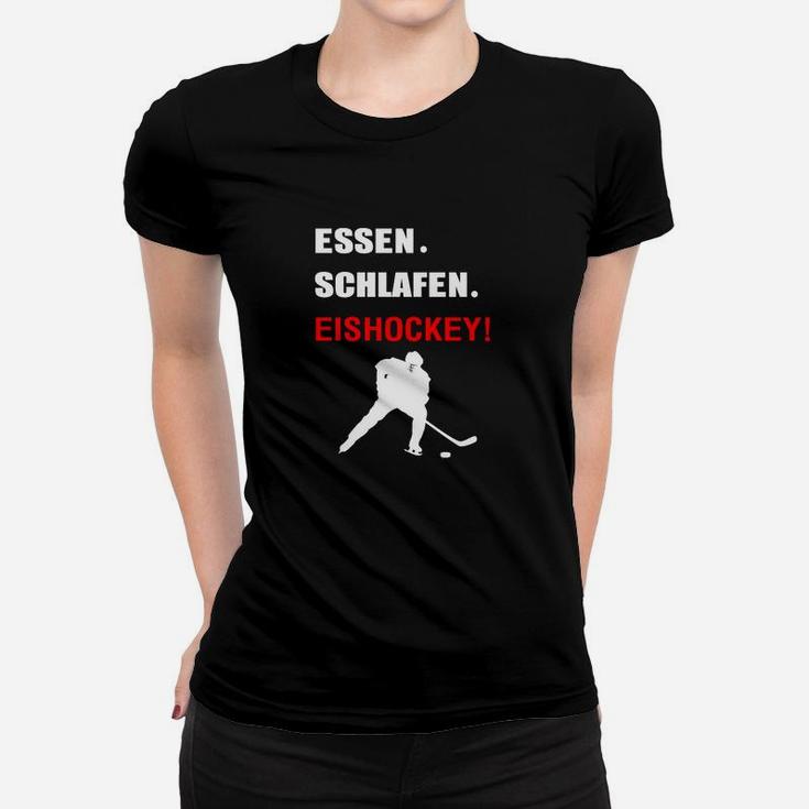 Eishockey-Enthusiast Frauen Tshirt - Essen, Schlafen, Eishockey, Fanshirt