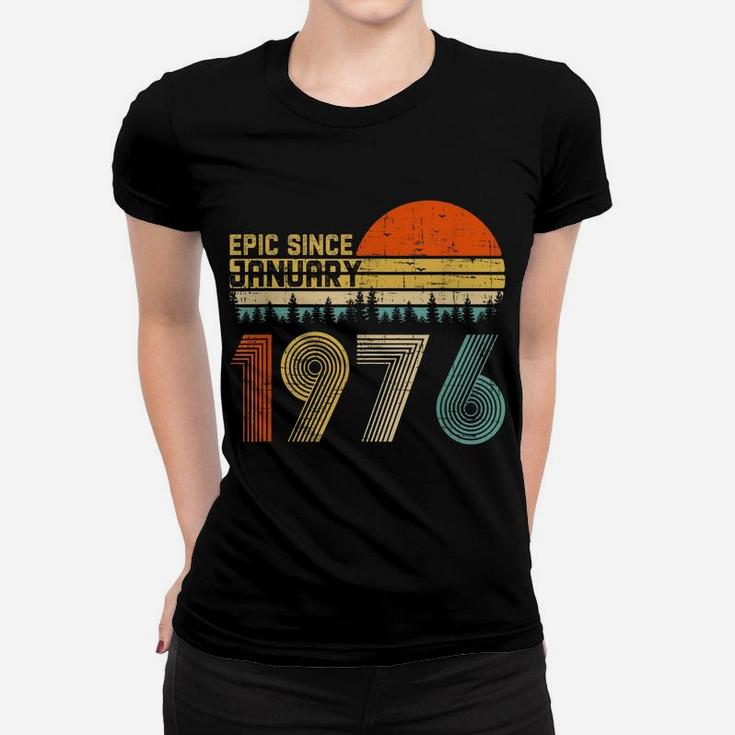 Epic Since January 1976 44Th Birthday Gift 44 Years Old Women T-shirt