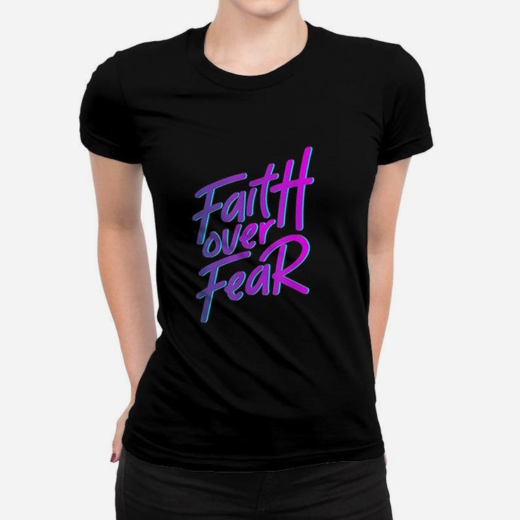 Faith Over Fear 90S Style Christian Women T-shirt
