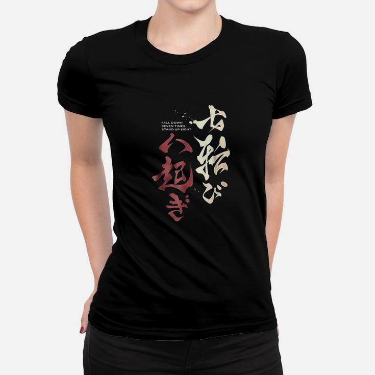 Fall Down Seven Times Stand Up Eight Samurai Japanese Women T-shirt