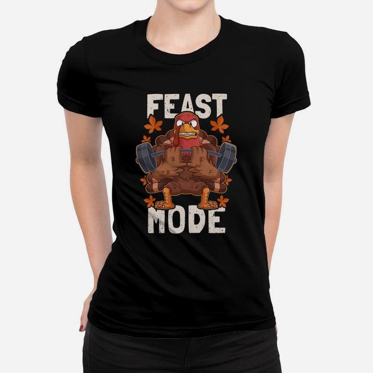 Feast Mode Weightlifting Turkey Day Thanksgiving Christmas Sweatshirt Women T-shirt