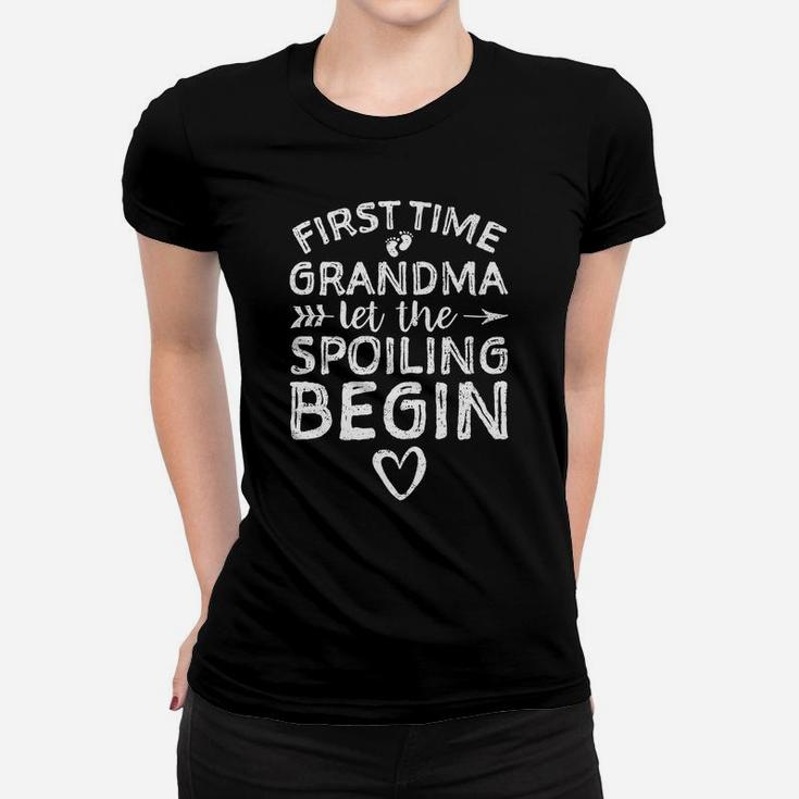 First Time Grandma Let The Spoiling Begin - Grandmother Women T-shirt