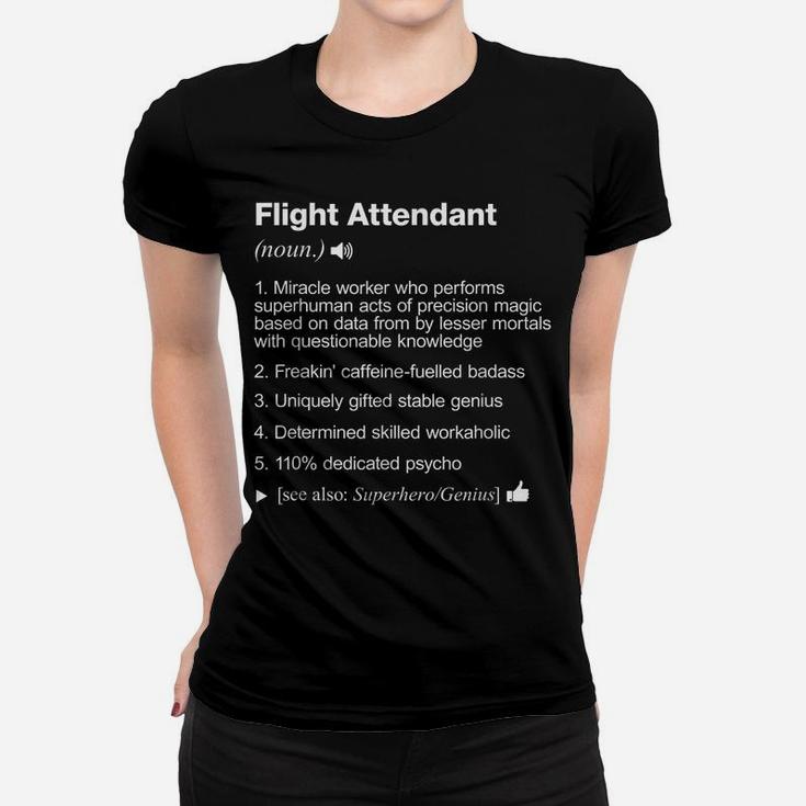 Flight Attendant Job Definition Meaning Funny Women T-shirt