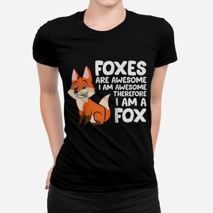 Foxes Are Awesome I Am Awesome Therefore I Am A Fox Raglan Baseball Tee Women T-shirt