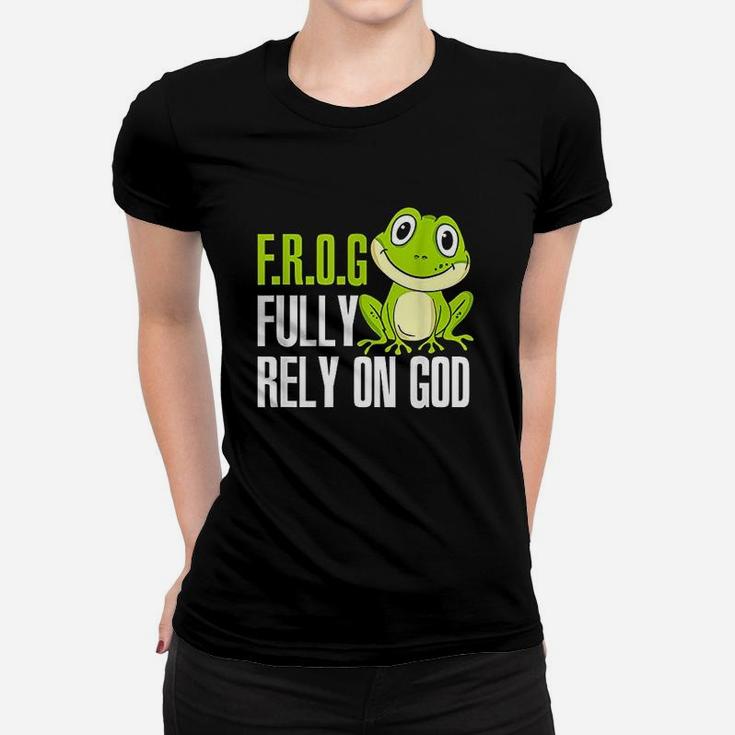 Frog Fully Rely On God Christian Frog Lover Women T-shirt
