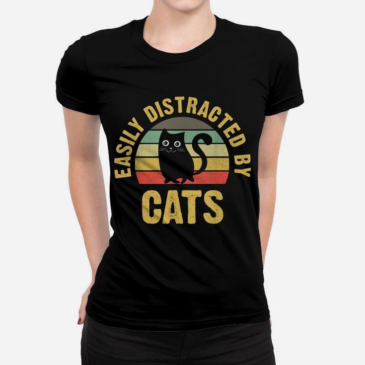 Funny Cat Theme For Cats Lover Easily Distracted By Cats Women T-shirt
