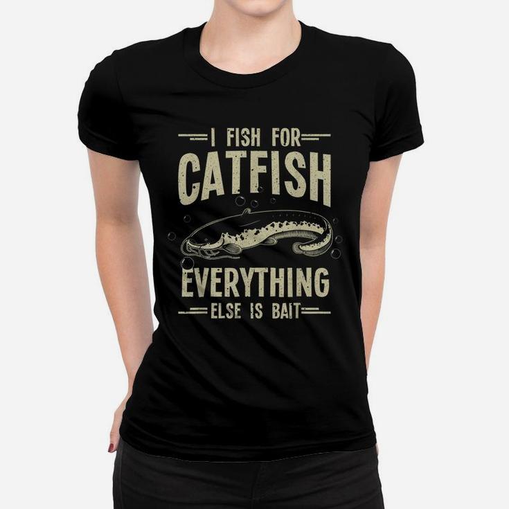 Funny Catfishing Design For Men Women Catfish Fishing Hunter Women T-shirt