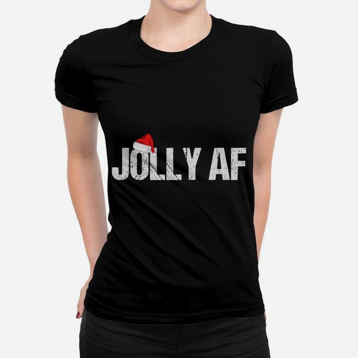 Funny Christmas Shirts, Gifts & Pajamas Santa Hat Jolly Af Women T-shirt