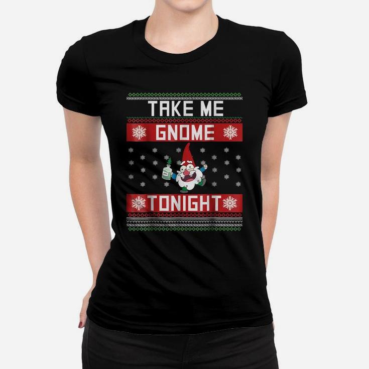 Funny Christmas Take Me Gnome Tonight Holiday T-Shirt Women T-shirt