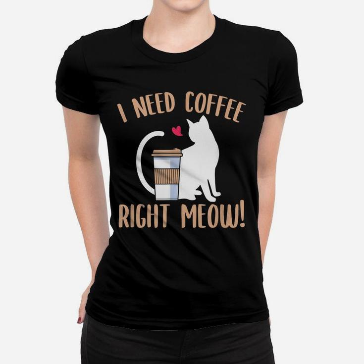 Funny Coffee And Cat Saying Caffeine Lover Barista Gift Women T-shirt