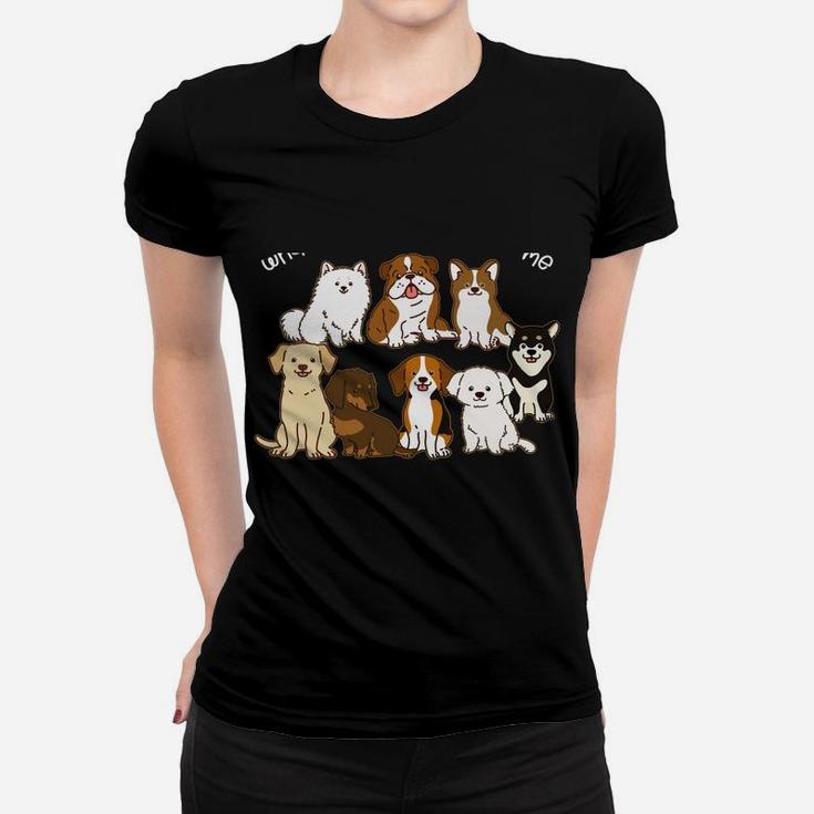 Funny Dog Lovers Don't Care What Anyone Thinks Of Me Except Women T-shirt