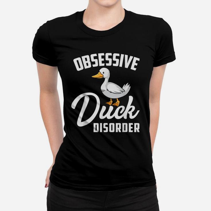 Funny Duck Hunting Birthday Odd Obsessive Duck Disorder Gift Women T-shirt