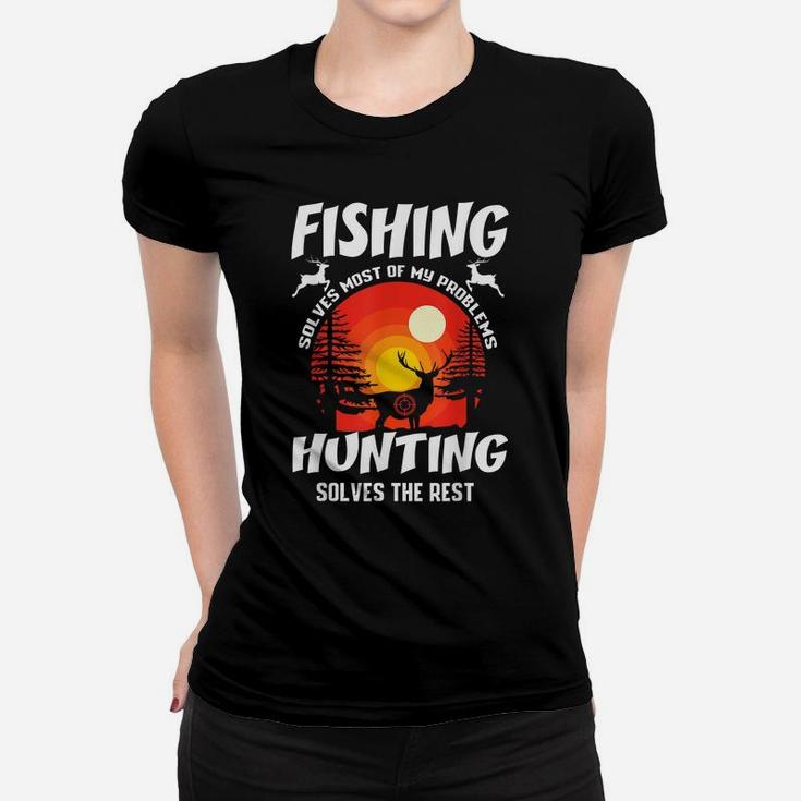 Funny Hunting And Fishing Gift Hunter Humor Women T-shirt
