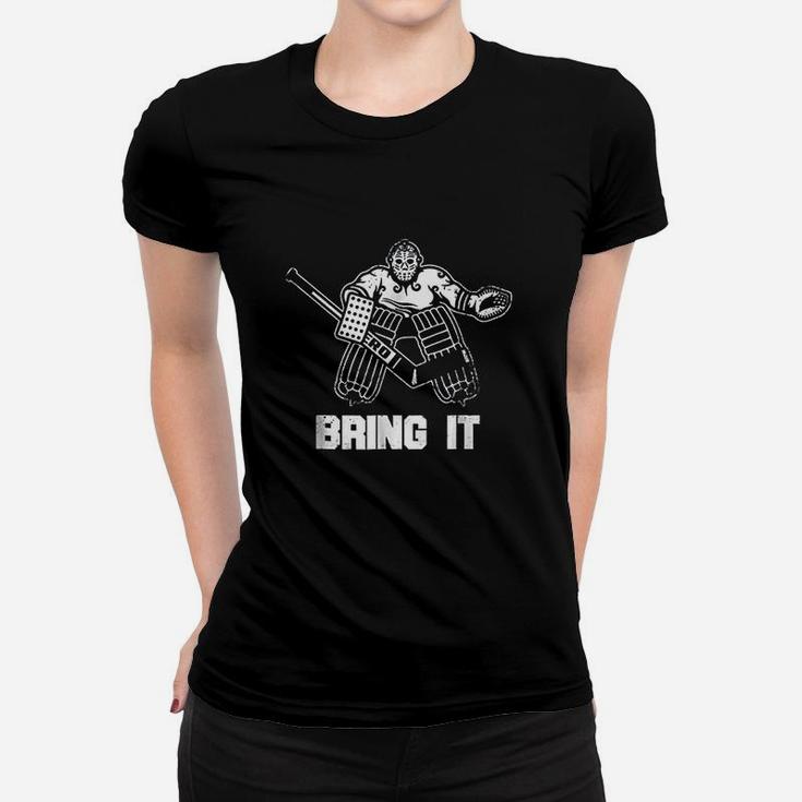 Funny Ice Hockey Player Gift Goalie Apparel Graphic Women T-shirt
