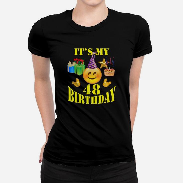 Funny Its My 48 Birthday Women T-shirt