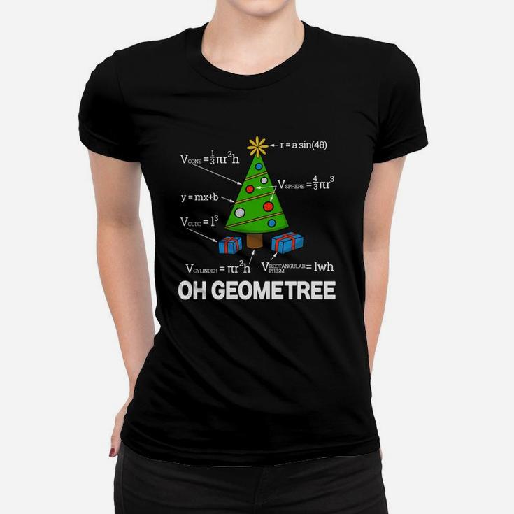 Funny Math Geometry Christmas Tree Pun Teacher Sweatshirt Women T-shirt