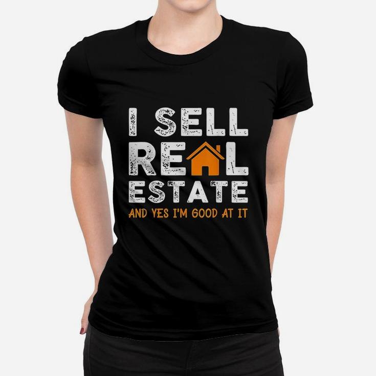 Funny Realtor Agent Gift I Sell Real Estate Women T-shirt