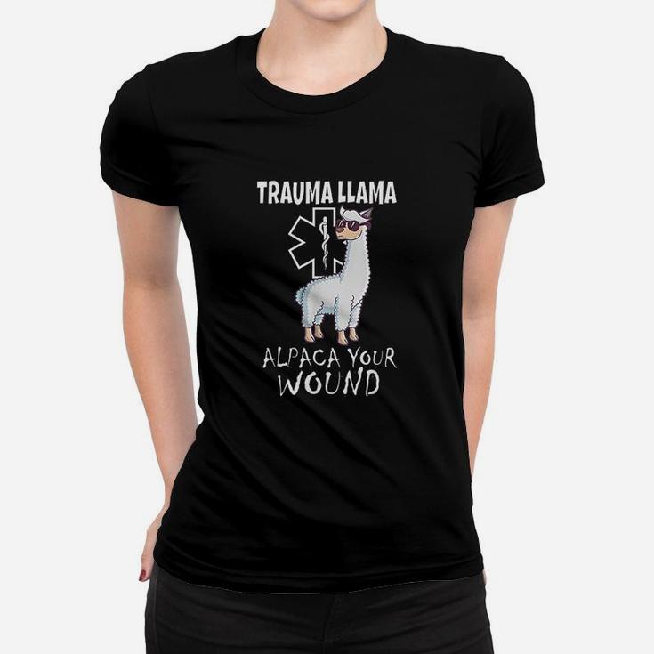 Funny Trauma Llama Emt Design Medic Ems Alpaca Your Wound Women T-shirt