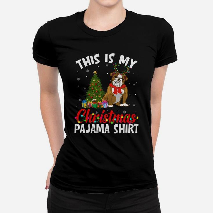 Funny Xmas This Is My Christmas English Bulldog Pajama Women T-shirt