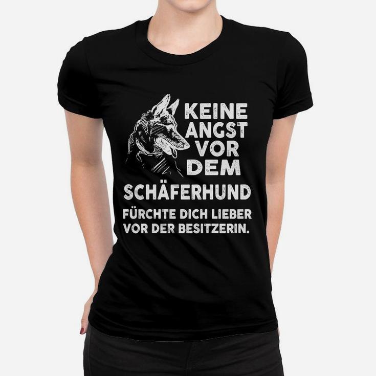 Fürchte Nicht den Schäferhund, sondern den Besitzer Frauen Tshirt, Humorvolles Tee