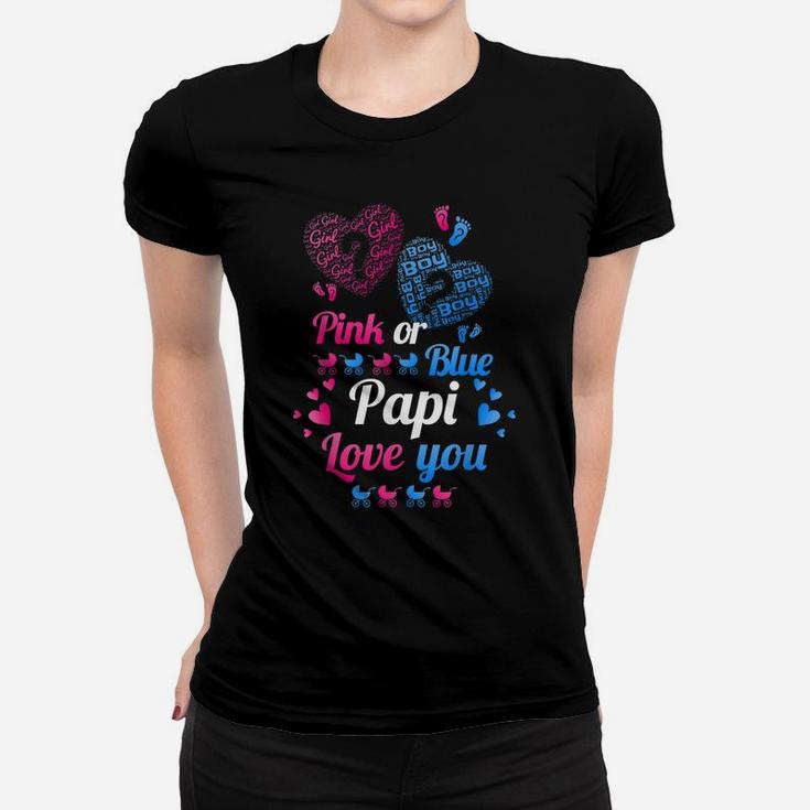 Gender Reveal | Pink Or Blue Papi Love You T Shirt Women T-shirt