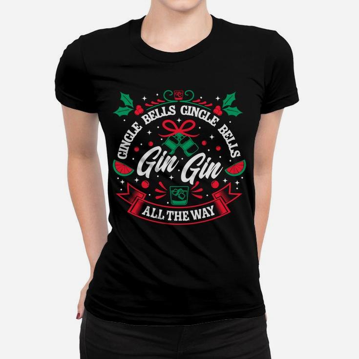 Gin Lover Xmas Saying Gin Bells Ugly Christmas Sweatshirt Women T-shirt