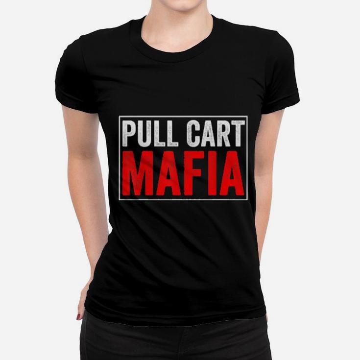 Golf Pull Cart Mafia Golf Women T-shirt