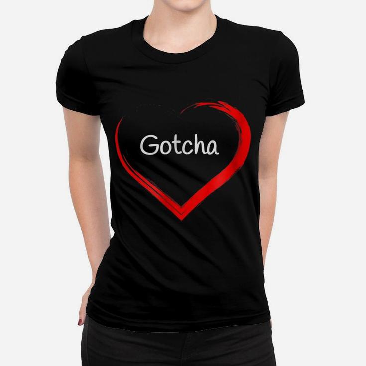 Gotcha Day Shirt Adoption Day Gift  Love Red Heart Women T-shirt