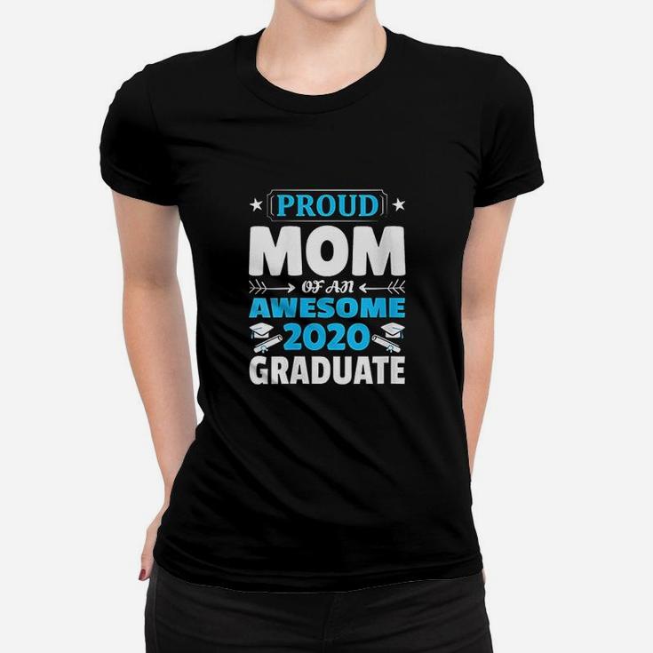 Graduation Gift Proud Mom Of An Awesome Graduate Women T-shirt