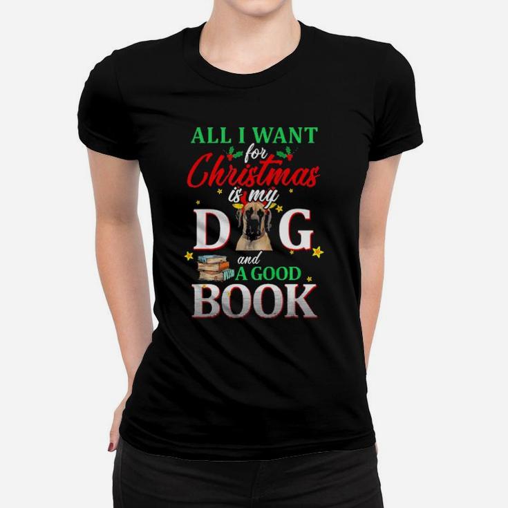 Great Dane My Dog And A Good Book For Xmas Gift Women T-shirt