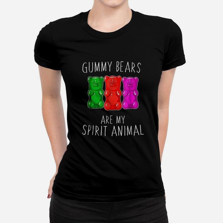 Gummy Bears Are My Spirit Animal Women T-shirt