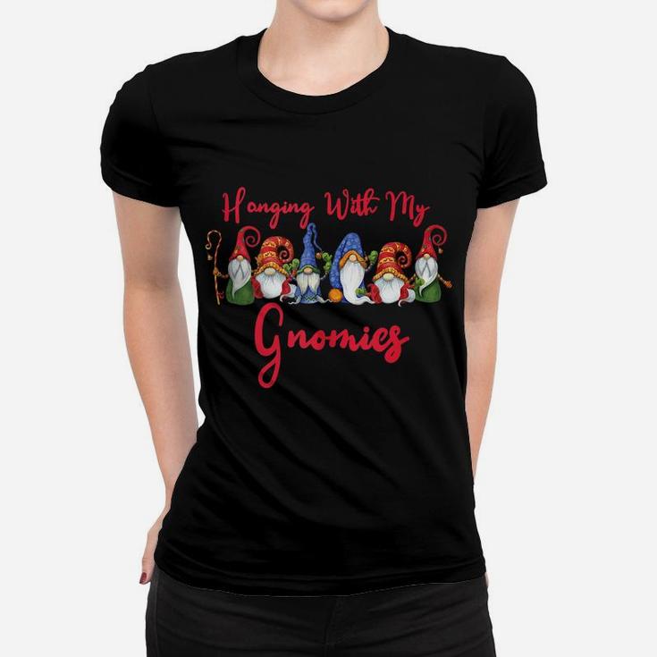 Hanging With My Gnomies Funny Cute Gnome Christmas Gifts Women T-shirt