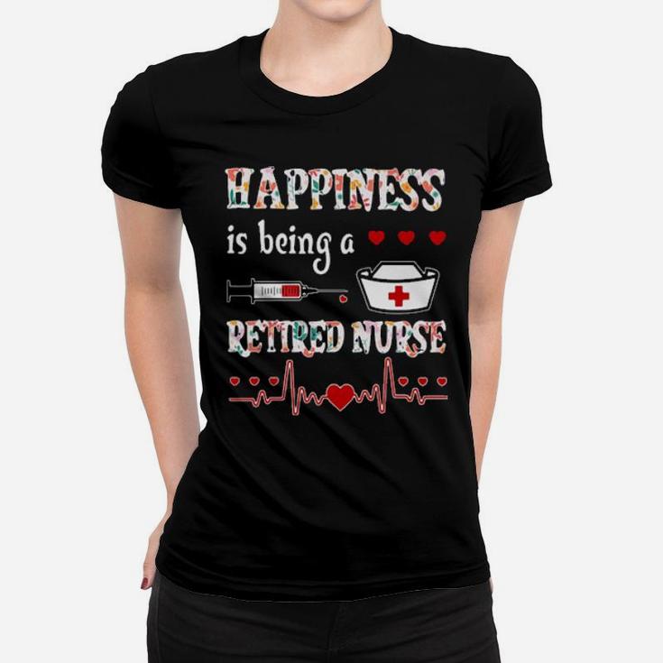 Happiness Is Being A Nurse Women T-shirt