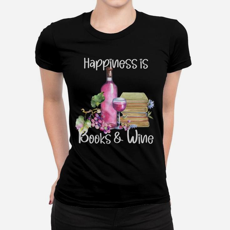 Happiness Is Books And Rose Wine Sweatshirt Women T-shirt