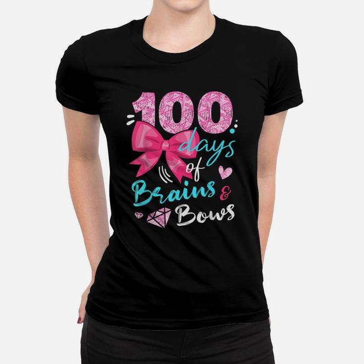 Happy 100 Days Of Brains And Bows Happy 100Th Day Of School Women T-shirt
