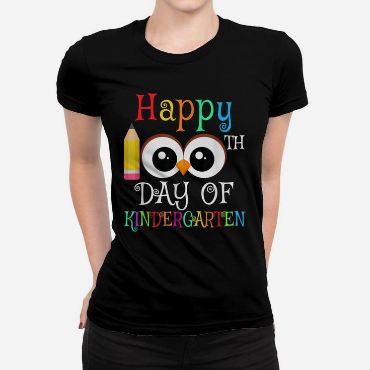 Happy 100Th Day Of Kindergarten Owl Gift Teacher Student Kid Women T-shirt