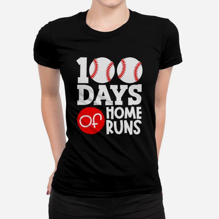 Happy 100th Day Of School 100 Days Of Home Runs Women T-shirt