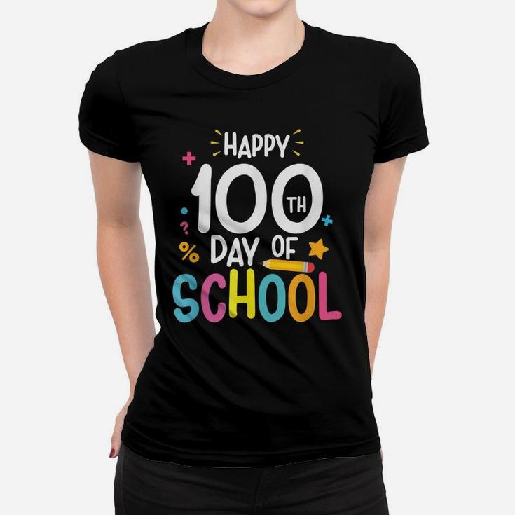 Happy 100Th Day Of School Tee For Teacher & Student Kids Women T-shirt