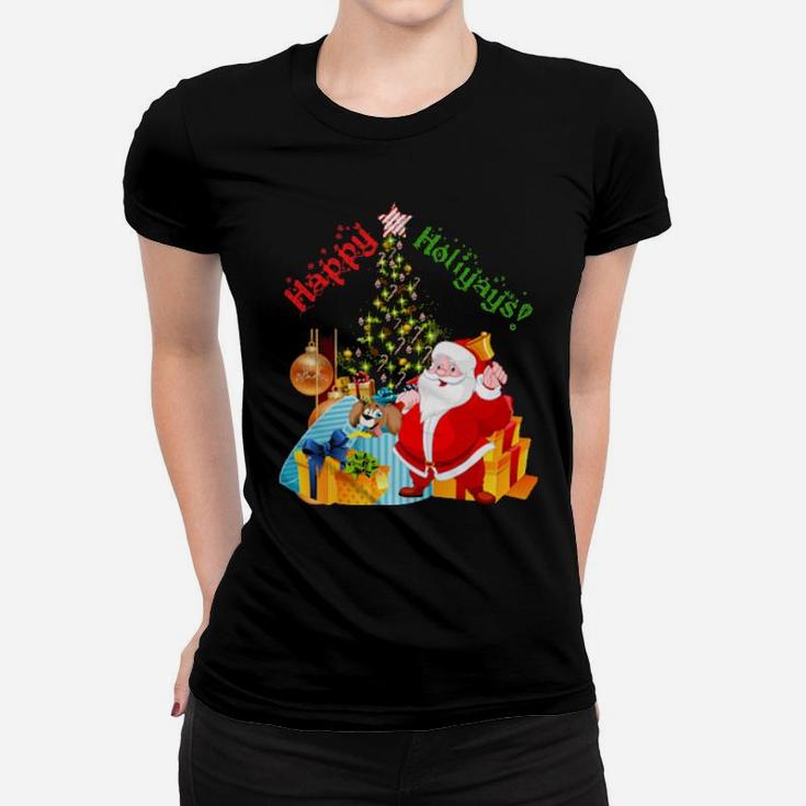 Happy Holiyays Santas Greeting Women T-shirt