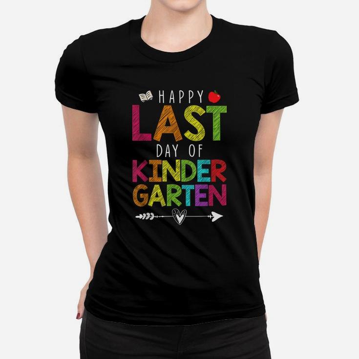 Happy Last Day Of Kindergarten Funny Gift Teacher Students Women T-shirt