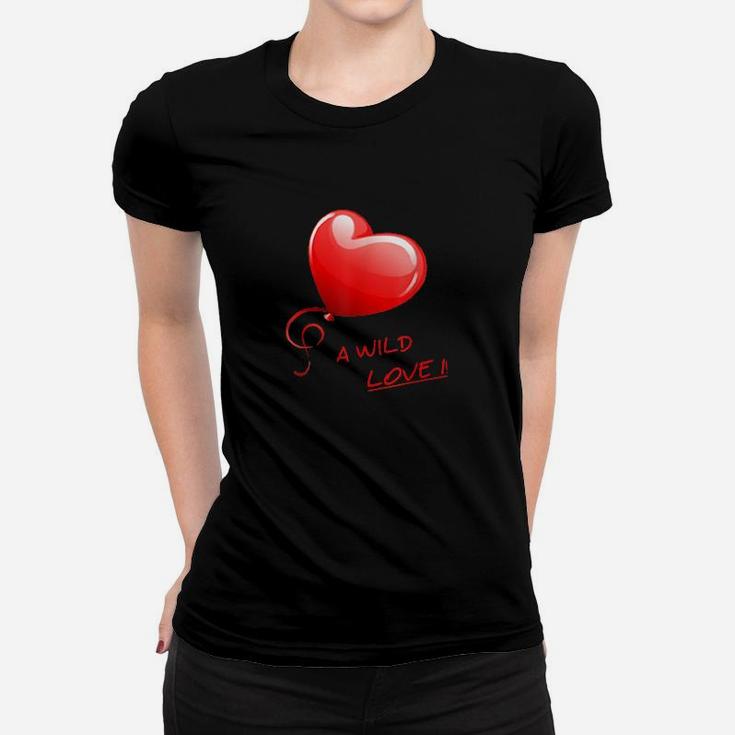 Happy Valentines Day A Wild Love Women T-shirt
