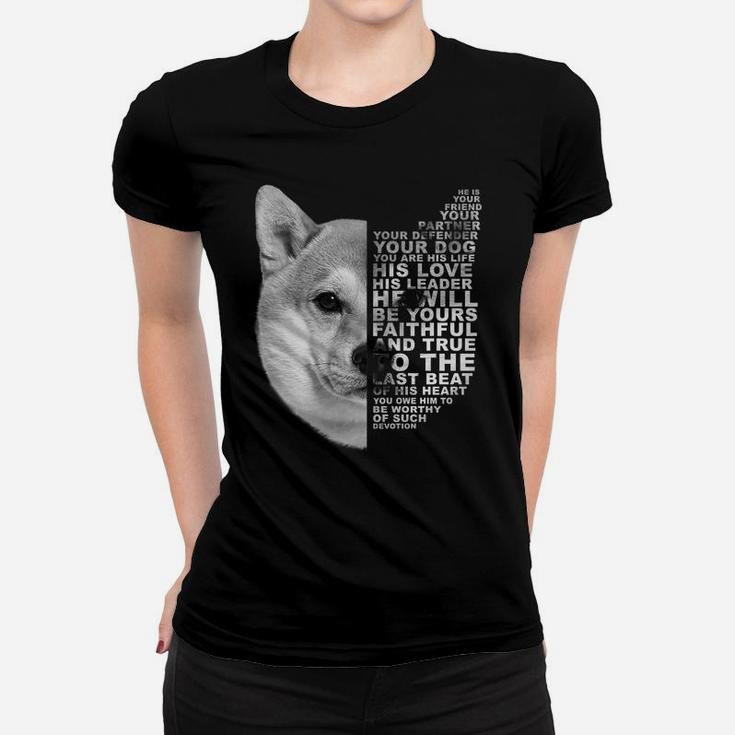 He Is Your Friend Your Partner Your Dog Shiba Inu Fox Dogs Women T-shirt