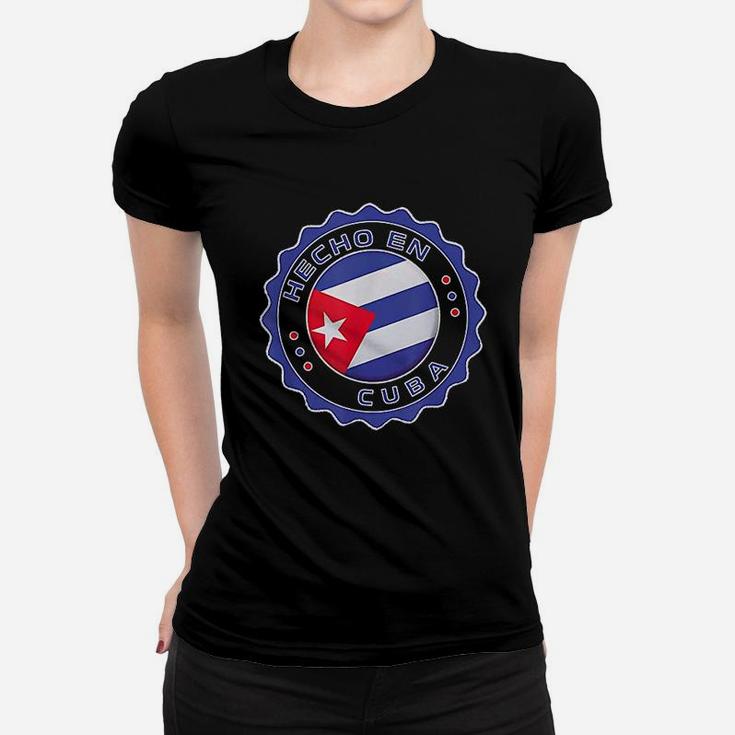 Hecho En Cuba Women T-shirt