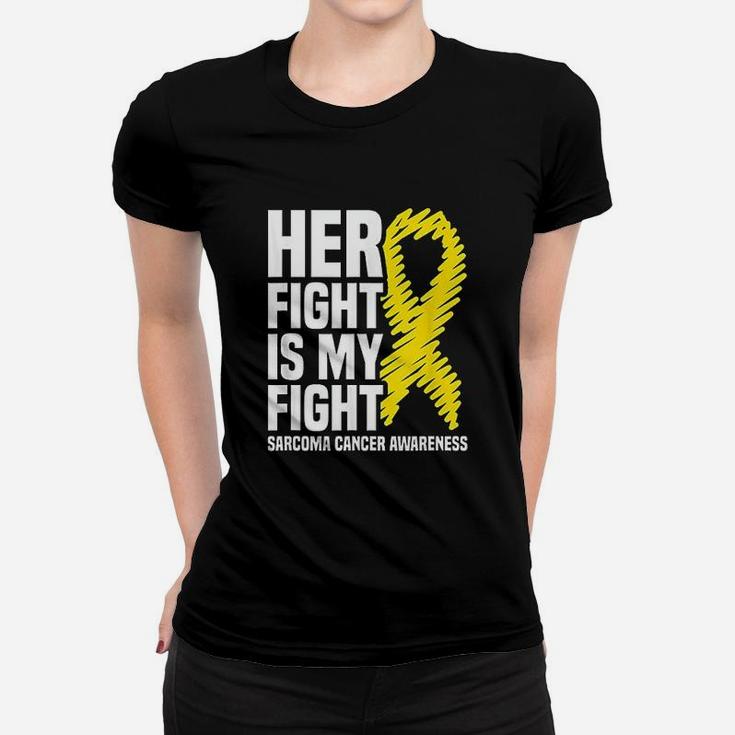 Her Fight Is My Fight Women T-shirt