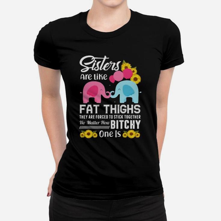 Hippie Elephant Sisters Are Like Fat Thighs They Are Forced To Stick Together Women T-shirt