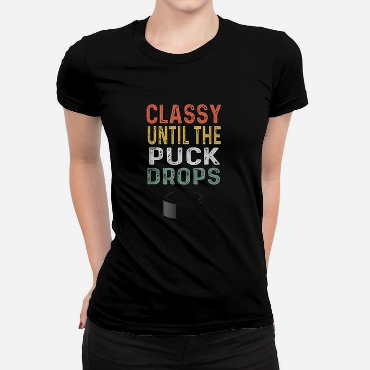 Hockey Mom Gifts For Women Retro Classy Until The Puck Drops Women T-shirt