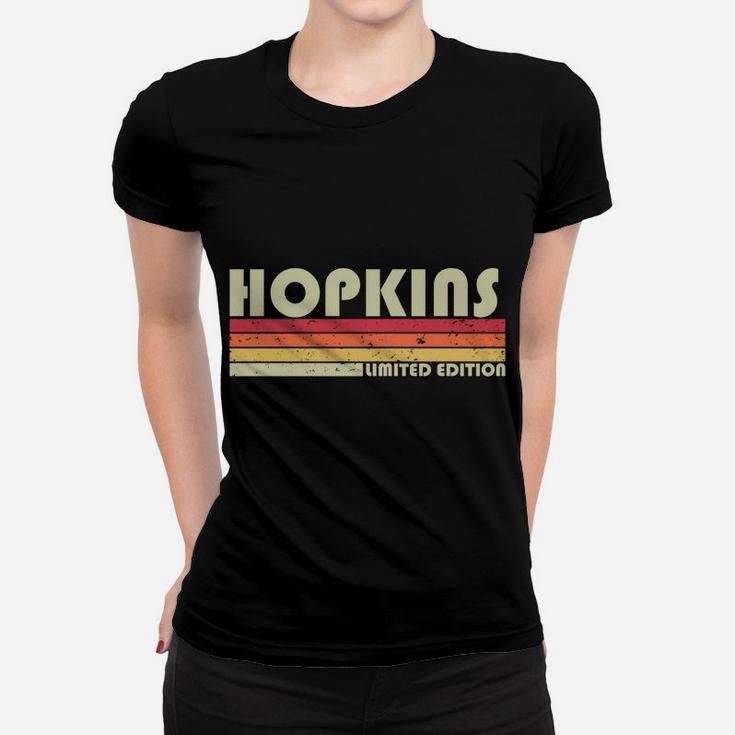 Hopkins Surname Funny Retro Vintage 80S 90S Birthday Reunion Sweatshirt Women T-shirt