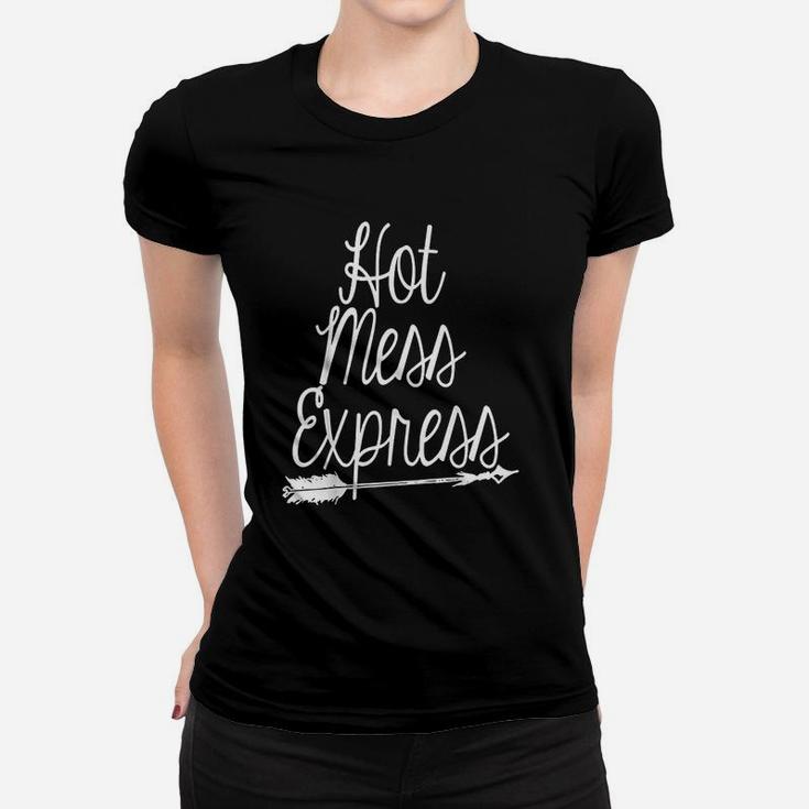 Hot Mess Express Women T-shirt